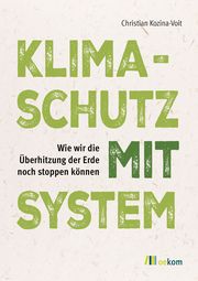 Klimaschutz mit System Kozina-Voit, Christian 9783987261152
