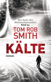 Kälte Smith, Tom Rob 9783453274136