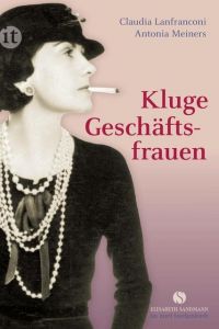 Kluge Geschäftsfrauen Lanfranconi, Claudia/Meiners, Antonia 9783458359593