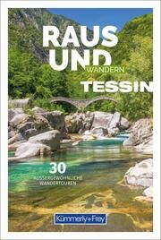 Kümmerly+Frey Raus und Wandern Tessin - Wanderführer  9783259037843