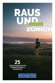 Kümmerly+Frey Raus und Wandern Zürich - Wanderführer  9783259037997