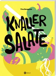 Knaller-Salate Bergqvist, Ylva 9783784357768