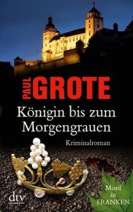 Königin bis zum Morgengrauen Grote, Paul 9783423215350