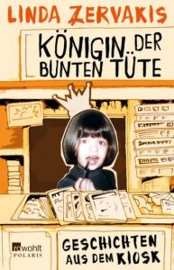 Königin der bunten Tüte Zervakis, Linda 9783499630804