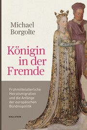 Königin in der Fremde Borgolte, Michael 9783835356795