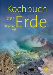 Kochbuch der Erde Kuhn, Winfried 9783961762125