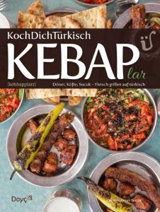 KochDichTürkisch - KEBAPlar Tançgil, Orhan/Tançgil, Orkide 9783981547641