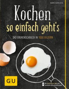 Kochen - so einfach geht's Gerlach, Hans 9783833833397