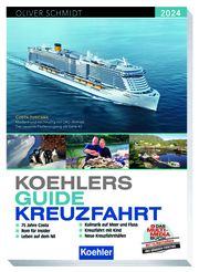 Koehlers Guide Kreuzfahrt 2024 Oliver Schmidt 9783782215374
