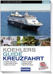 Koehlers Guide Kreuzfahrt 2025 Oliver Schmidt 9783782215572