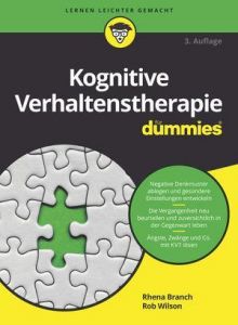 Kognitive Verhaltenstherapie für Dummies Willson, Rob/Branch, Rhena 9783527714087