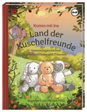 Komm mit ins Land der Kuschelfreunde Miriam Fritz 9783831043170