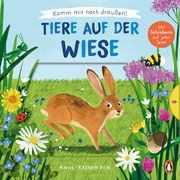 Komm mit nach draußen! - Tiere auf der Wiese Susanne Schiefelbein 9783328302100