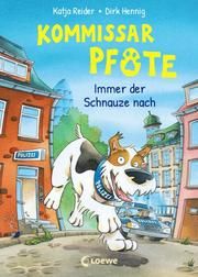 Kommissar Pfote - Immer der Schnauze nach Reider, Katja 9783743206083