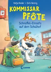 Kommissar Pfote - Schnüffel-Einsatz auf dem Schulhof Reider, Katja 9783743206557