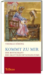 Kommt zu mir! Söding, Thomas 9783460232099