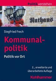 Kommunalpolitik Frech, Siegfried (Prof.) 9783170409644