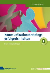 Kommunikationstrainings erfolgreich leiten Schmidt, Thomas 9783936075403