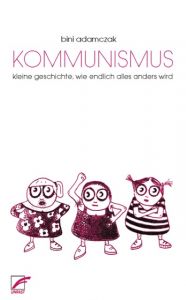 Kommunismus Adamczak, Bini 9783897712317