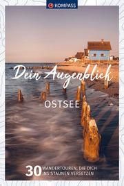 KOMPASS Dein Augenblick Ostsee  9783991214052