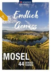 KOMPASS Endlich Genuss - Mosel Enke, Ralf/Pollmann, Bernhard 9783991213574