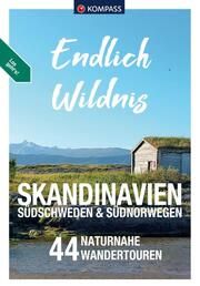 KOMPASS Endlich Wildnis - Skandinavien, Südschweden & Südnorwegen  9783991540540