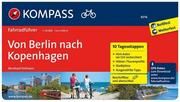 KOMPASS Fahrradführer Von Berlin nach Kopenhagen Pollmann, Bernhard 9783990440544