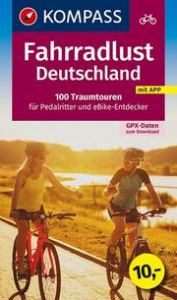 KOMPASS Fahrradlust Deutschland 100 Traumtouren  9783991215257