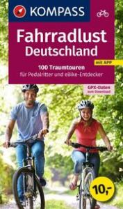 KOMPASS Fahrradlust Deutschland 100 Traumtouren  9783991541998
