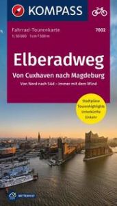 KOMPASS Fahrrad-Tourenkarte Elberadweg, Von Cuxhaven nach Magdeburg. Von Nord nach Süd - immer mit dem Wind 1:50.000  9783991213864