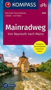 KOMPASS Fahrrad-Tourenkarte Mainradweg, von Bayreuth nach Mainz 1:50.000  9783990449554