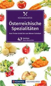 KOMPASS Küchenschätze Österreichische Spezialitäten Wiesmüller, Maria 9783991211686