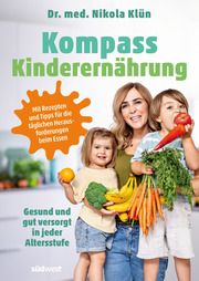 Kompass Kinderernährung Klün, Nikola (Dr. med.) 9783517102658