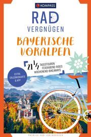 KOMPASS Radvergnügen Bayerische Voralpen Loringhoven, Patrick von 9783991214168