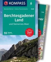 KOMPASS Wanderführer Berchtesgadener Land und Steinernes Meer, 55 Touren mit Extra-Tourenkarte Theil, Walter 9783991216285