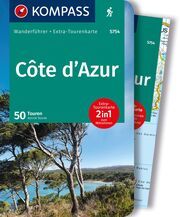 KOMPASS Wanderführer Côte d'Azur, Die schönsten Küsten- und Bergwanderungen, 50 Touren mit Extra-Tourenkarte Sturm, Astrid 9783991216841