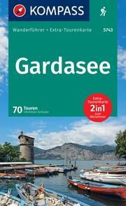 KOMPASS Wanderführer Gardasee, 70 Touren mit Extra-Tourenkarte Schulze, Christian 9783991540786