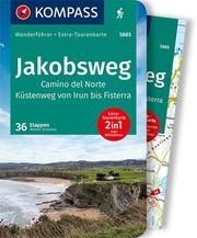 KOMPASS Wanderführer Jakobsweg Camino del Norte, 60 Touren mit Extra-Tourenkarte Schwänz, Rorbert 9783991211426