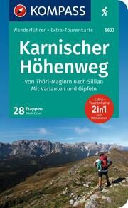 KOMPASS Wanderführer Karnischer Höhenweg, Von Thörl-Maglern nach Sillian, Mit Varianten und Gipfeln, 28 Touren mit Extra-Tourenkarte  9783991219293