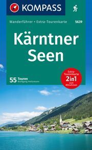 KOMPASS Wanderführer Kärntner Seen, 55 Touren mit Extra-Tourenkarte Heitzmann, Wolfgang 9783991540793