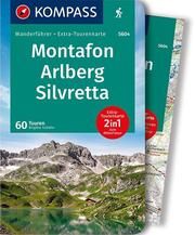 KOMPASS Wanderführer Montafon, Arlberg, Silvretta Schäfer, Brigitte 9783990445860