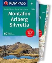 KOMPASS Wanderführer Montafon, Arlberg, Silvretta, 60 Touren mit Extra-Tourenkarte Schäfer, Brigitte 9783991212997