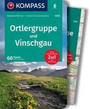 KOMPASS Wanderführer Ortlergruppe und Vinschgau, 60 Touren mit Extra-Tourenkarte Föger, Manfred 9783991216322
