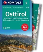 KOMPASS Wanderführer Osttirol, Venediger- und Glocknergruppe, Defereggental, Lienzer Dolomiten, 50 Touren mit Extra-Tourenkarte  9783991216292