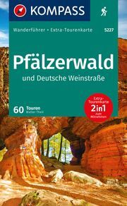 KOMPASS Wanderführer Pfälzerwald und Deutsche Weinstraße, 60 Touren mit Extra-Tourenkarte  9783991219712