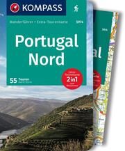 KOMPASS Wanderführer Portugal Nord, 55 Touren mit Extra-Tourenkarte Sturm, Astrid 9783991214809