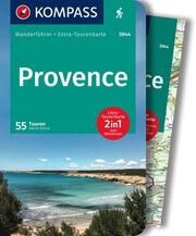 KOMPASS Wanderführer Provence, 55 Touren mit Extra-Tourenkarte Sturm, Astrid 9783991217343