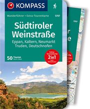 KOMPASS Wanderführer Südtiroler Weinstraße, 50 Touren mit Extra-Tourenkarte Zahel, Mark 9783990449004