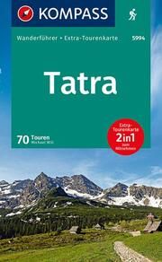 KOMPASS Wanderführer Tatra, 70 Touren mit Extra-Tourenkarte Will, Michael 9783990447802