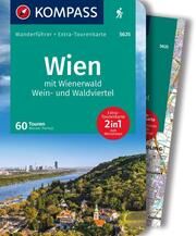 KOMPASS Wanderführer Wien mit Wienerwald, Wein- und Waldviertel, 60 Touren mit Extra-Tourenkarte Heriszt, Werner 9783991216100